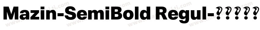 Mazin-SemiBold Regul字体转换